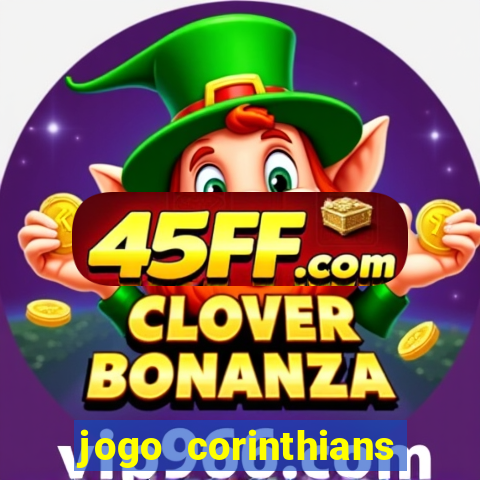 jogo corinthians hoje futemax